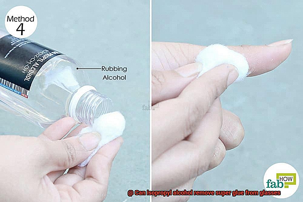 Can isopropyl alcohol remove super glue from glasses-2