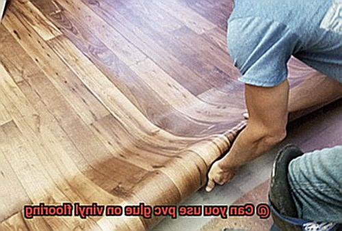 Can you use pvc glue on vinyl flooring-6