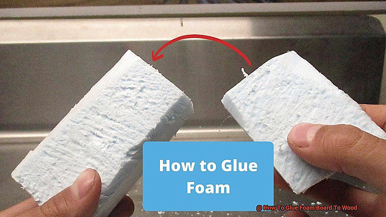 How To Glue Foam Board To Wood-2