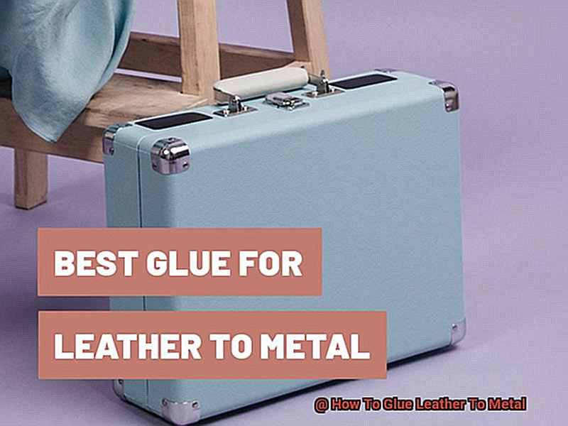 How To Glue Leather To Metal-2