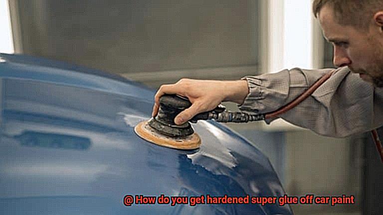 How do you get hardened super glue off car paint-5