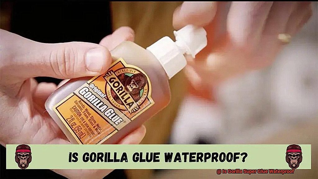 Is Gorilla Super Glue Waterproof? Glue Things