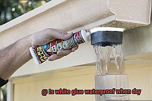 Is white glue waterproof when dry-3