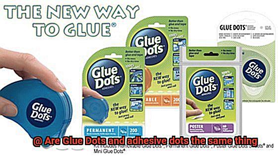 Are Glue Dots and adhesive dots the same thing-6