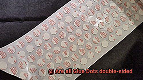 Are all Glue Dots double-sided-6