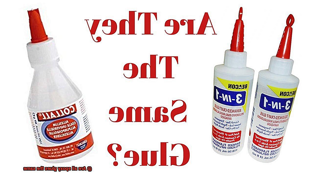 Are all epoxy glues the same-8