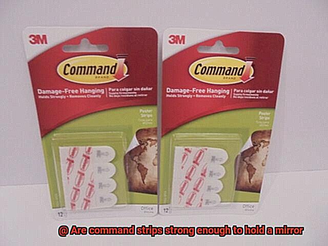 Are command strips strong enough to hold a mirror-2