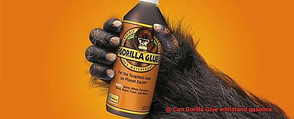 Can Gorilla Glue withstand gasoline-6