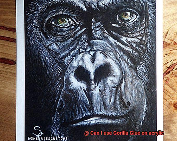 Can I use Gorilla Glue on acrylic-3