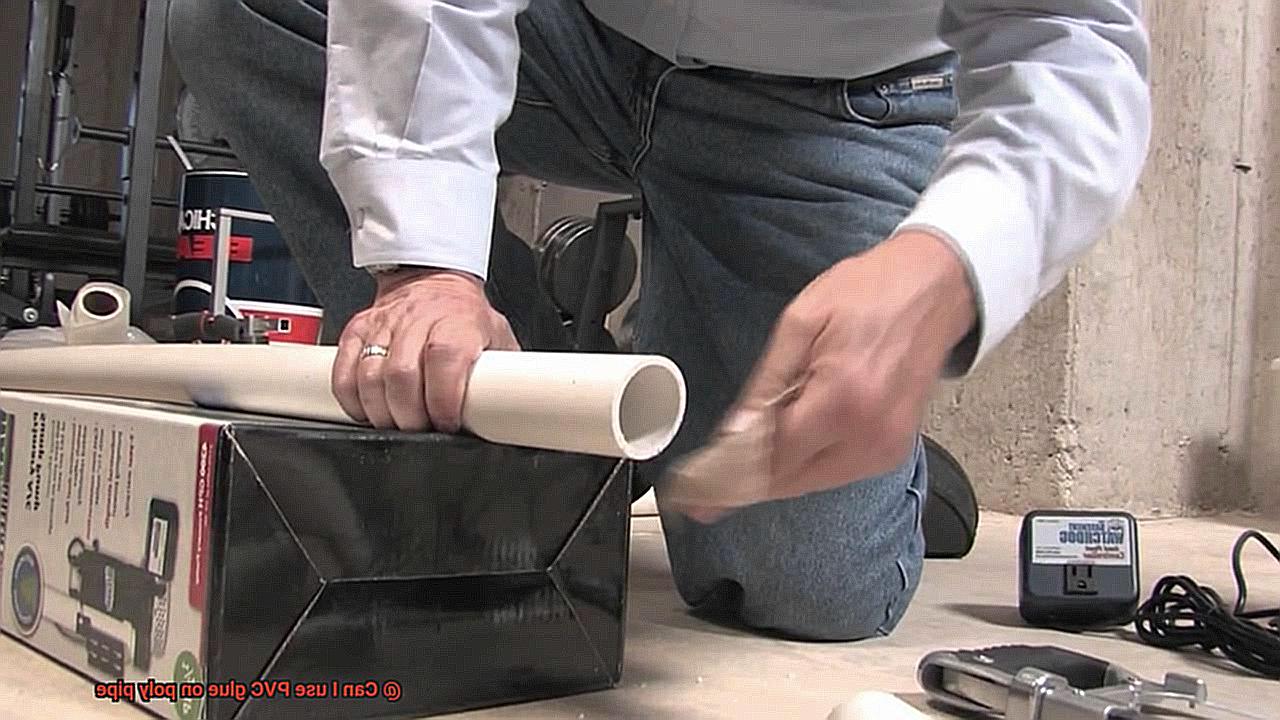 Can I use PVC glue on poly pipe-4