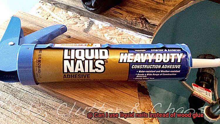 Can I use liquid nails instead of wood glue-2