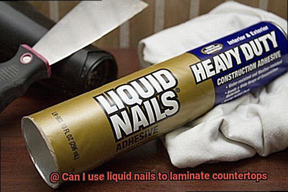 Can I use liquid nails to laminate countertops-2