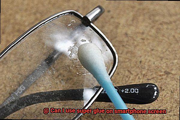 Can I use super glue on smartphone screen-6