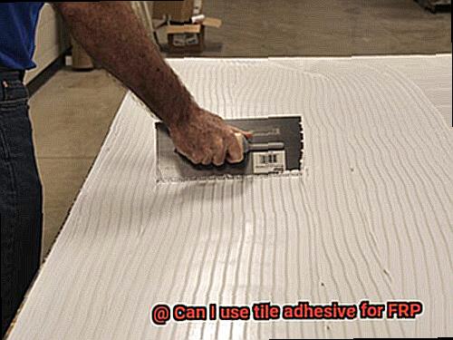 Can I use tile adhesive for FRP-2