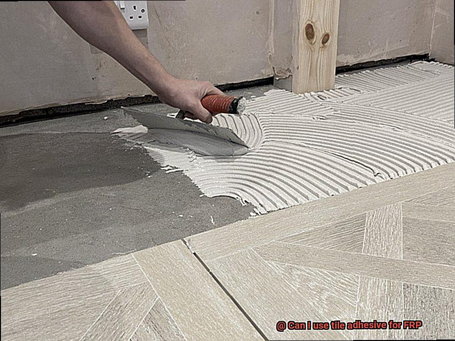 Can I use tile adhesive for FRP-11