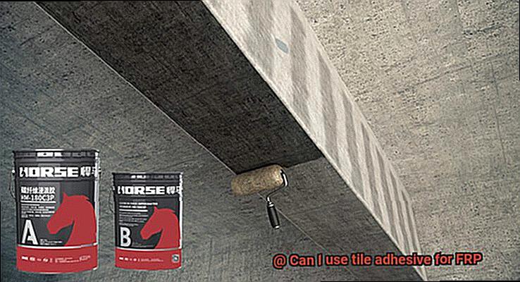 Can I use tile adhesive for FRP-5