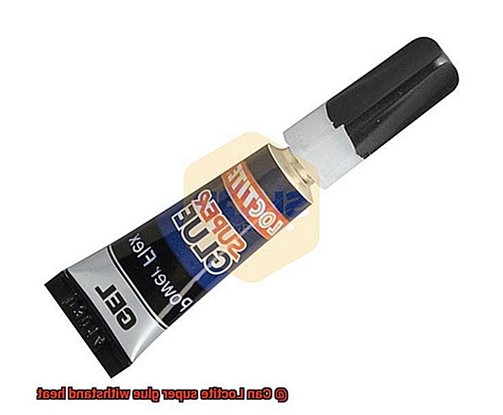 Can Loctite super glue withstand heat-4