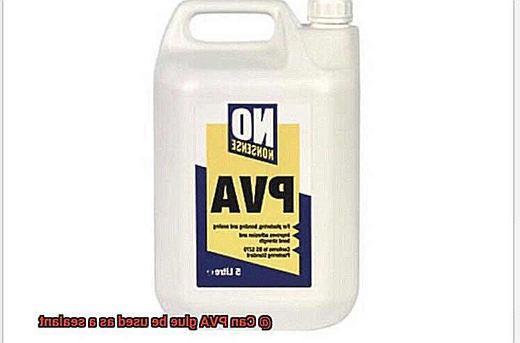 Can PVA glue be used as a sealant-5