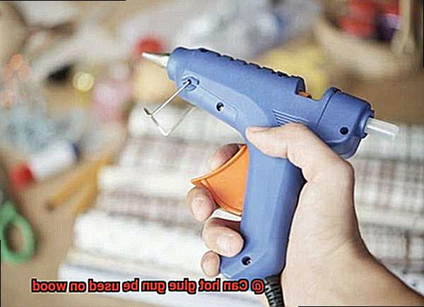 Can hot glue gun be used on wood-11