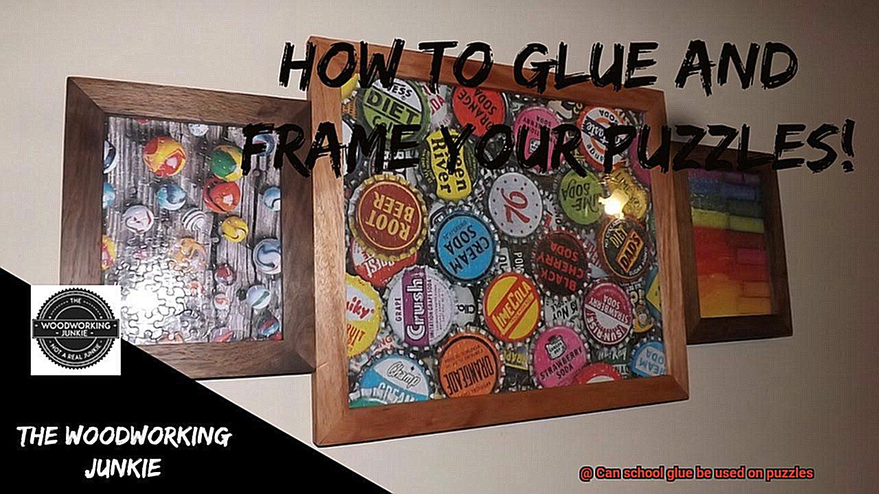 Can school glue be used on puzzles-2