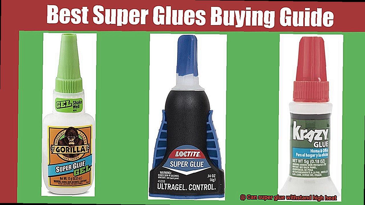 Can super glue withstand high heat-2