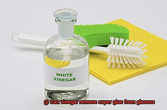 Can vinegar remove super glue from glasses-6
