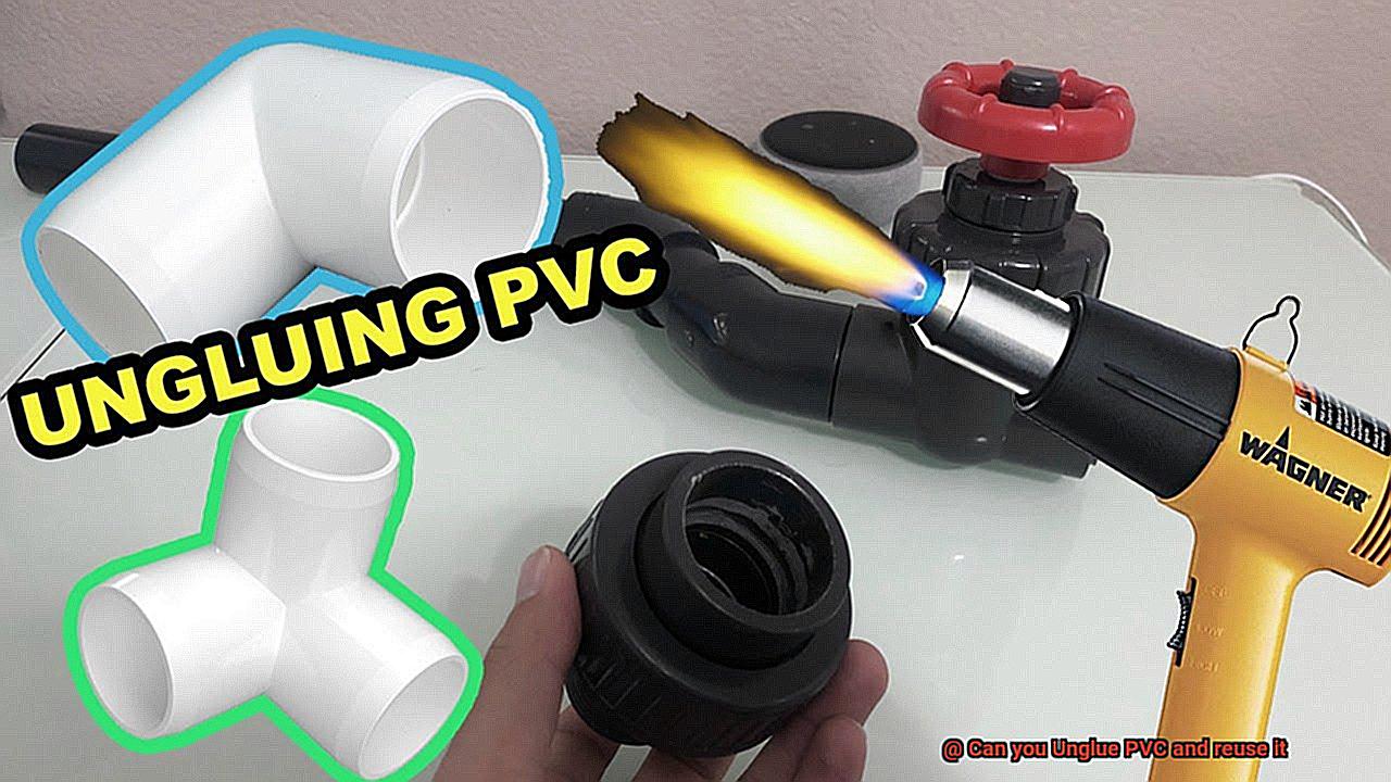 Can you Unglue PVC and reuse it-10