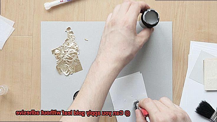 Can you apply gold leaf without adhesive-5
