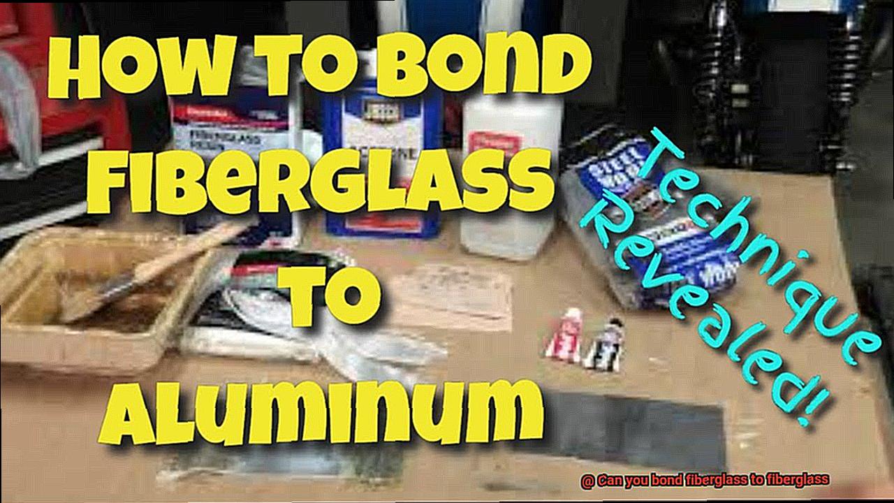 Can you bond fiberglass to fiberglass-5