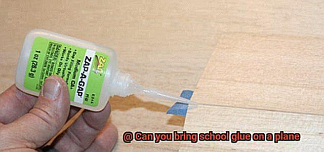 Can you bring school glue on a plane-2