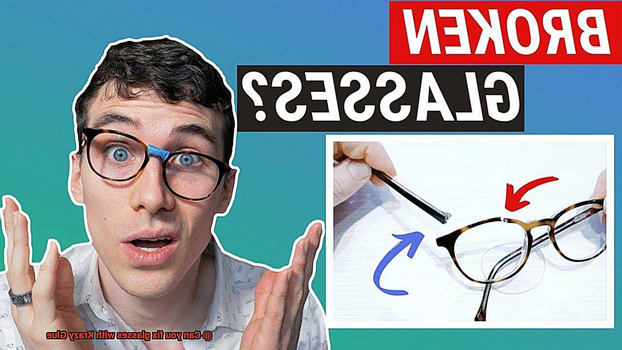 Can you fix glasses with Krazy Glue-7