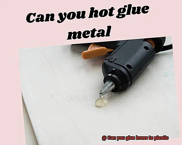 Can you glue brass to plastic-5