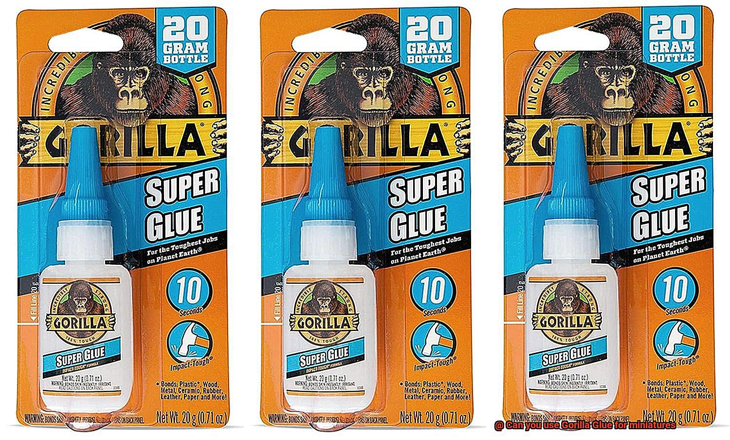 Can you use Gorilla Glue for miniatures-4