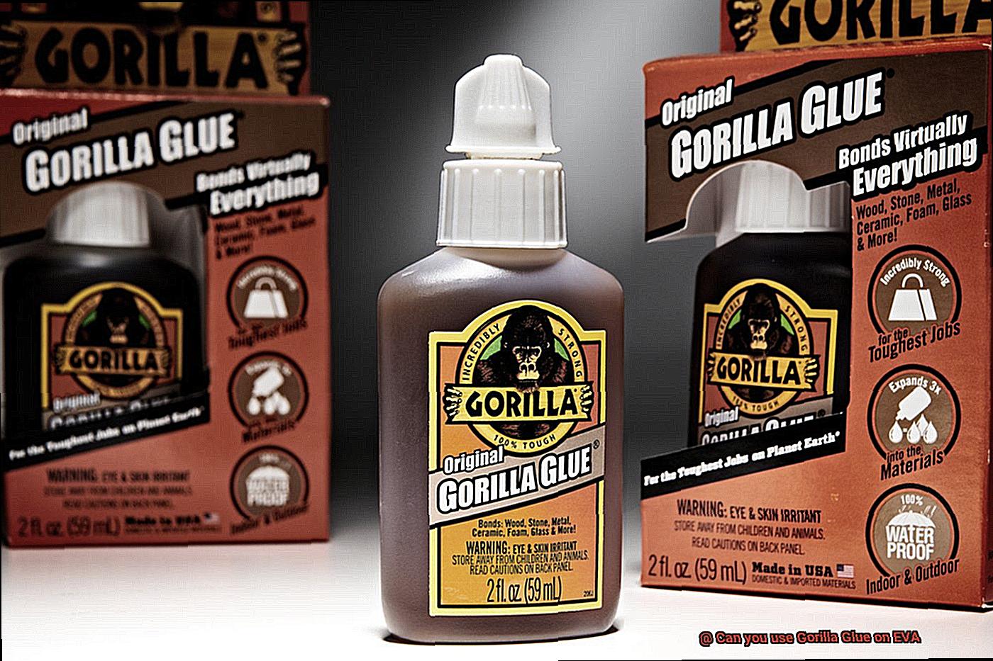 Can you use Gorilla Glue on EVA-11