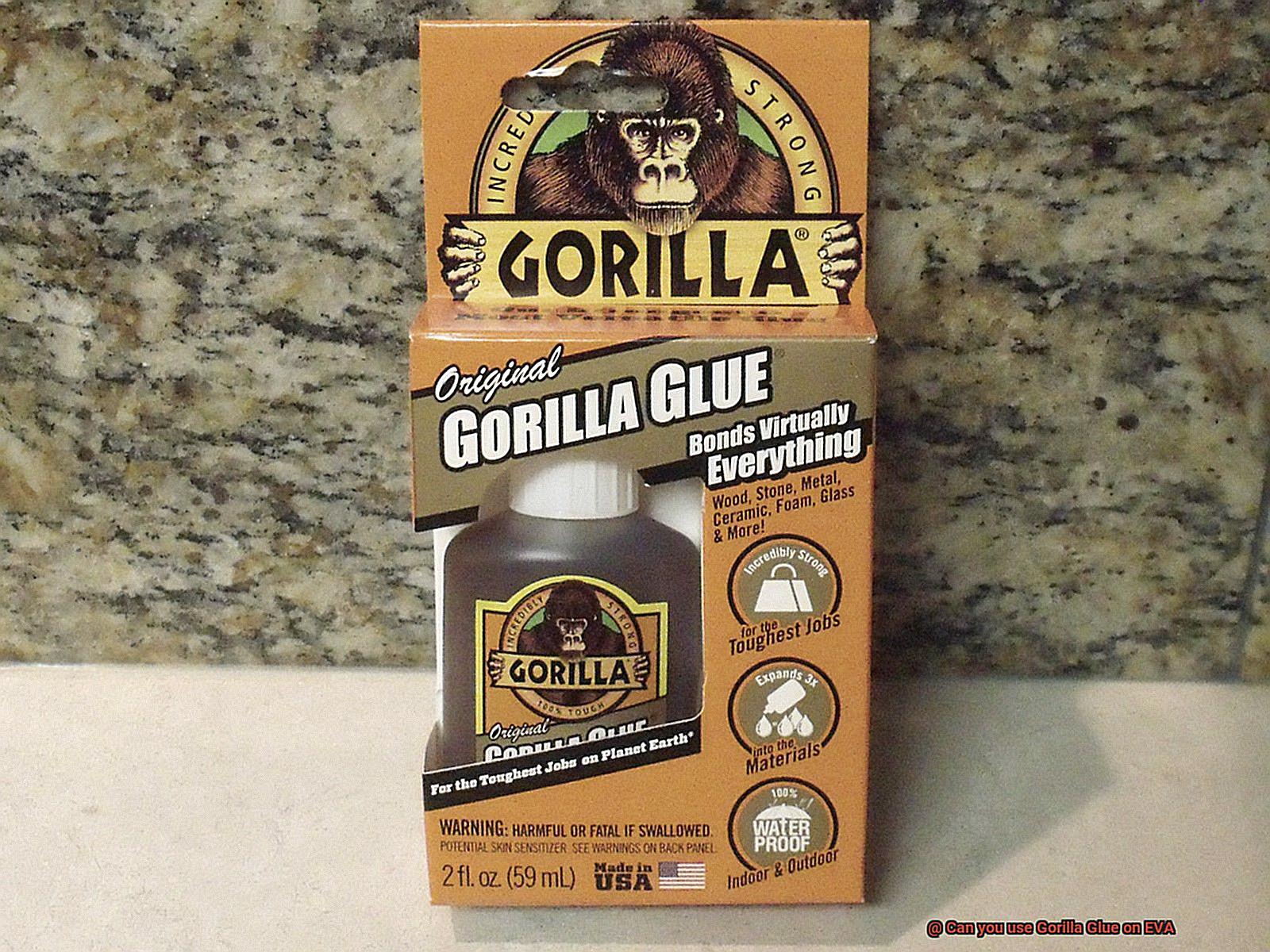 Can you use Gorilla Glue on EVA-10