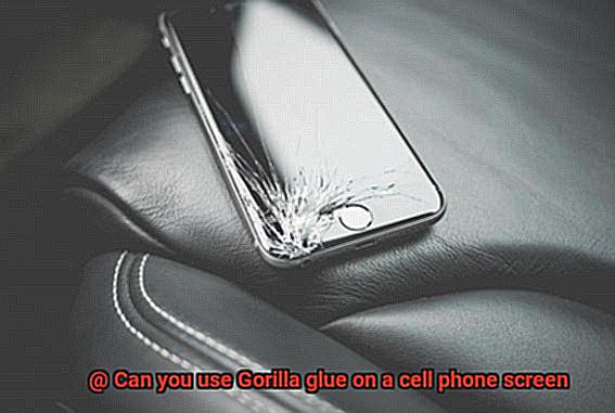 Can you use Gorilla glue on a cell phone screen-2