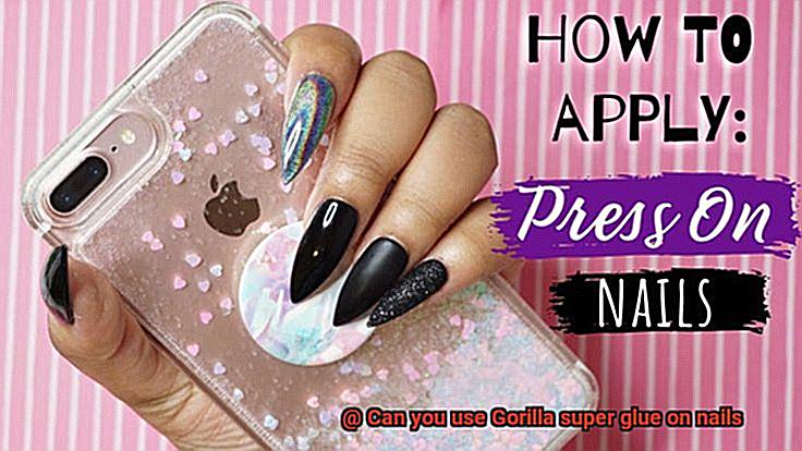 Can you use Gorilla super glue on nails-2