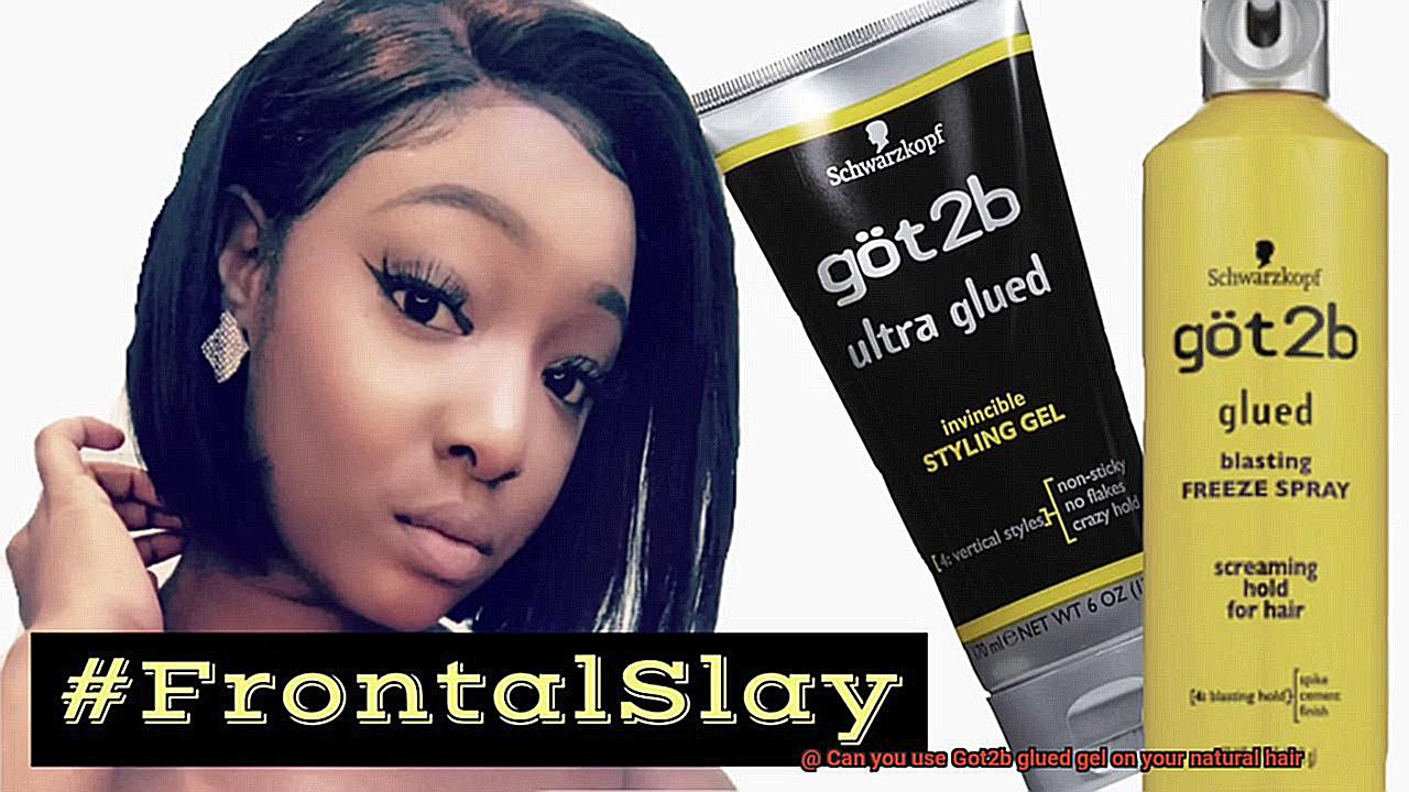 Can you use Got2b glued gel on your natural hair-7