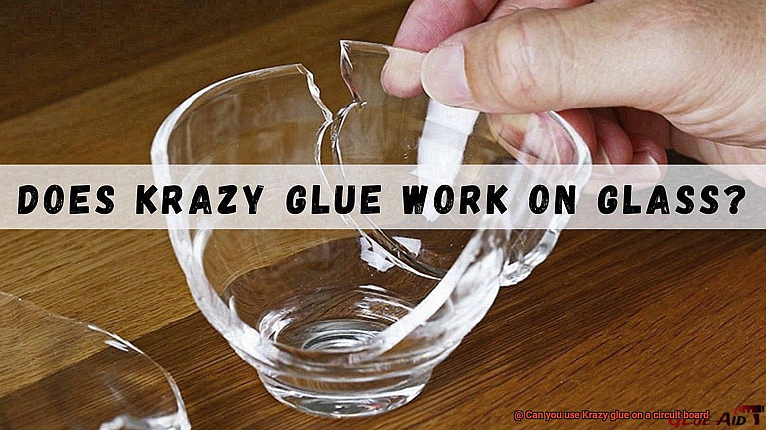 Can you use Krazy glue on a circuit board-2