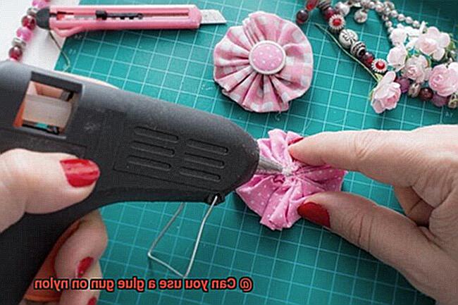 Can you use a glue gun on nylon-3