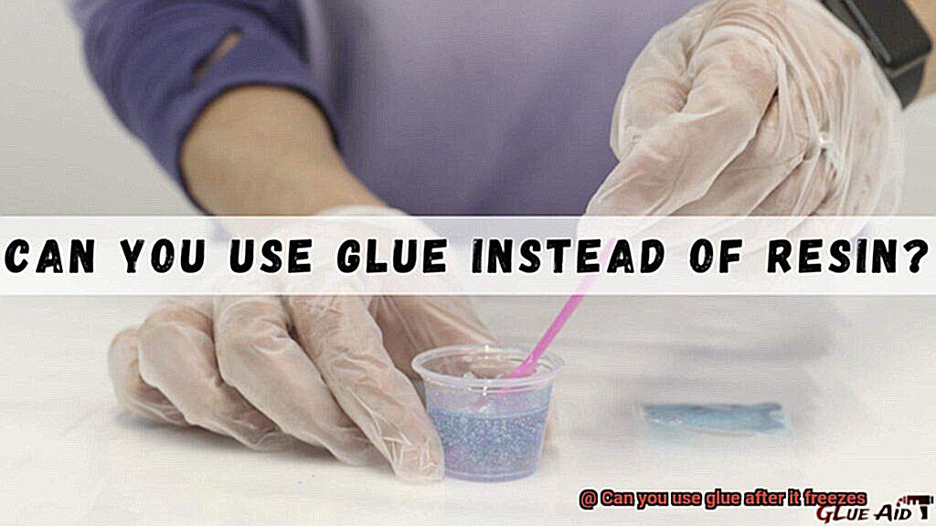 Can you use glue after it freezes-2