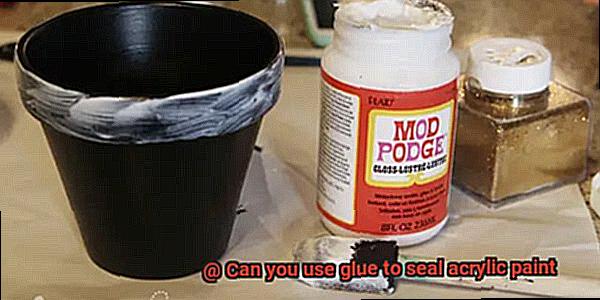 Can you use glue to seal acrylic paint-2