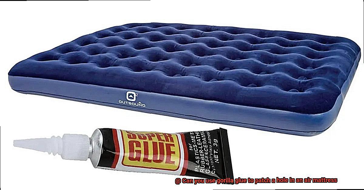 Can you use gorilla glue to patch a hole in an air mattress-4