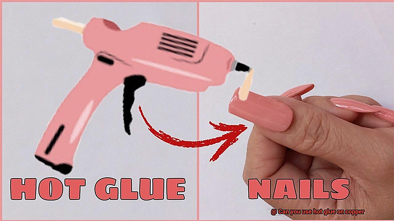 Can you use hot glue on copper-7