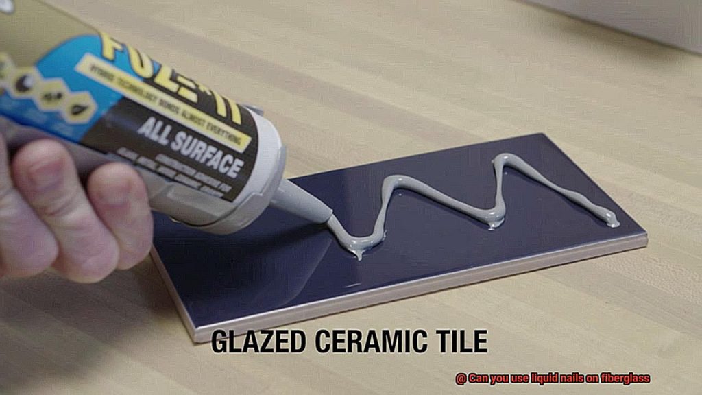 Can you use liquid nails on fiberglass? Glue Things