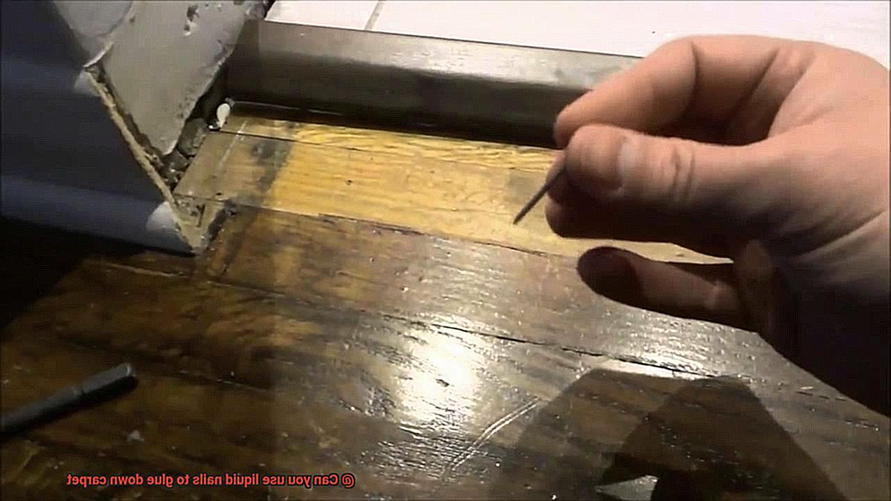 Can you use liquid nails to glue down carpet-2