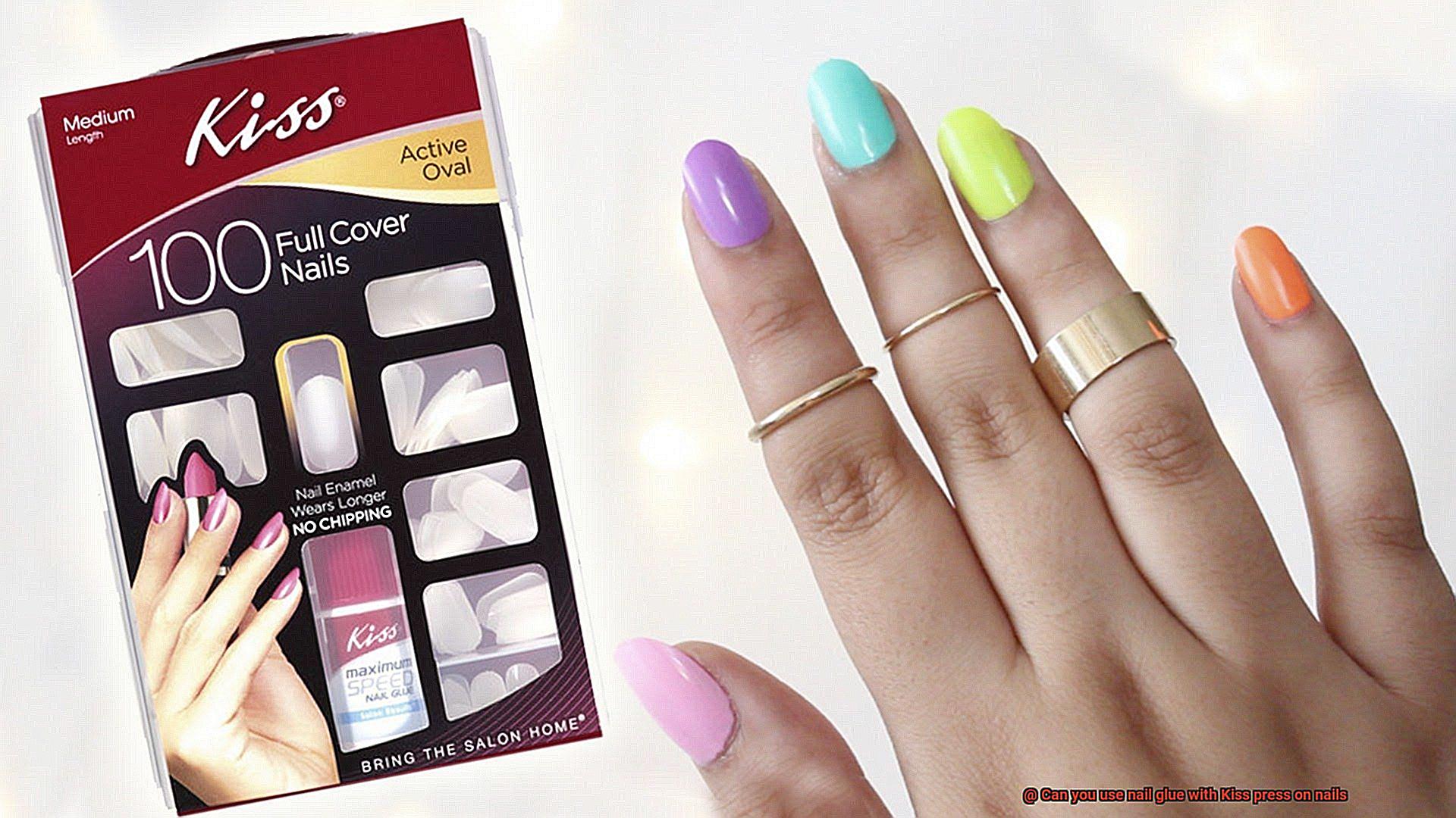 Can you use nail glue with Kiss press on nails-2