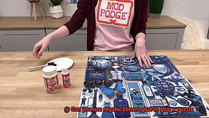 Can you use regular Elmers glue to glue a puzzle-6