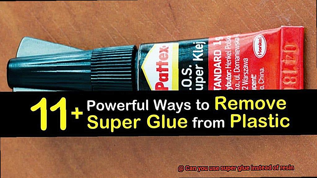 Can you use super glue instead of resin-8