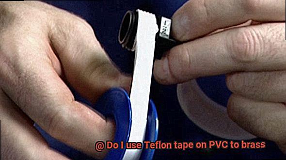 Do I use Teflon tape on PVC to brass-3